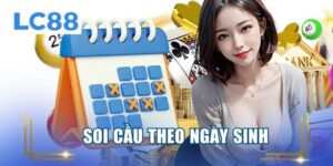 soi cầu theo ngày sinh